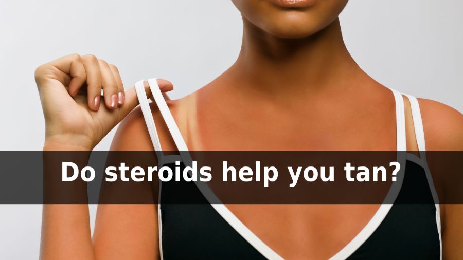 can you tan while taking steroids